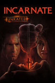 Incarnate - Unrated